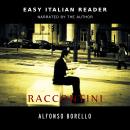 [Italian] - Raccontini: Easy Italian Reader Audiobook