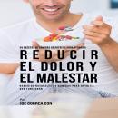 55 Recetas de Comidas de Artritis Para Ayudar a Reducir el Dolor y el Malestar: Remedios Naturales d Audiobook