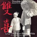 Double Luck: Memoirs of a Chinese Orphan