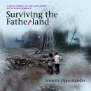 Surviving the Fatherland: A True Coming-of-age Love Story Set in WWII Germany Audiobook