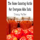 The Home Canning Guide for Everyone Who Eats Audiobook