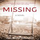 MISSING: A gripping psychological thriller with a shocking twist you won't see coming Audiobook