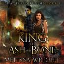 King of Ash and Bone Audiobook