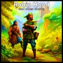 Robin Hood - and other classics Audiobook