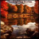 Thanksgiving Stories and Other Works Audiobook