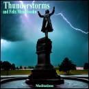 Thunderstorms and Felix Mendelssohn Audiobook