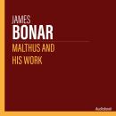 Malthus and his work Audiobook