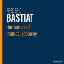 Harmonies of Political Economy Audiobook