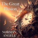 The Great Illusion Audiobook