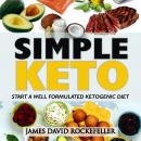 Simple Keto: Start a Well Formulated Ketogenic Diet Audiobook