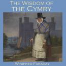 The Wisdom of the Cymry: Translated from the Welsh Triads Audiobook