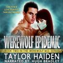 Werewolf Epidemic: A Louisiana Doctor Paranormal Romance Audiobook