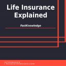 Life Insurance Explained Audiobook