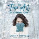 The Fine Art of Keeping Quiet Audiobook