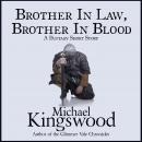 Brother In Law, Brother In Blood Audiobook