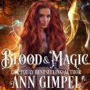 Blood and Magic: Paranormal Romance With a Steampunk Edge