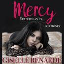 Mercy: Sex with an Ex for Money Audiobook