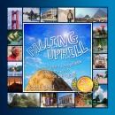 Falling Uphill: One man's quest for happiness around the world on a bicycle., Scott Stoll