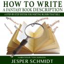 How to Write a Fantasy Book Description: A step-by-step system for writing blurbs that sell Audiobook