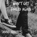 Won't Get Fooled Again: A YA Romance Novella Audiobook
