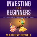 Investing for Beginners: This Book Includes - Stock Market Investing for Beginners & Options Trading Audiobook