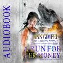 A Run For Her Money: Science Fiction Romance Audiobook