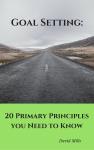Goal Setting: 20 Primary Principles you Need to Know Audiobook