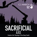 Sacrificial Axe: Voodoo Cult Slayings in the Deep South Audiobook