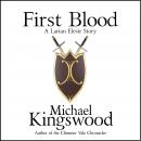 First Blood :A Larian Elesir Story Audiobook