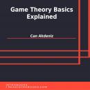 Game Theory Basics Explained, Introbooks Team, Can Akdeniz