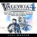 Valkyria Chronicles 4 Game, Switch, Stories, DLC, Characters, Gameplay, Aces, Units, Weapons, Squad, Audiobook