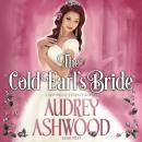 The Cold Earl's Bride: A Historical Regency Romance Audiobook
