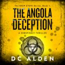 The Angola Deception :A Conspiracy Action Thriller Audiobook