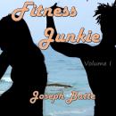 Fitness Junkie Audiobook