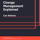Change Management Explained Audiobook