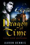 The Dragon of Time: Gods and Dragons Audiobook