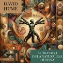 [Spanish] - El Tratado de la Naturaleza Humana Audiobook