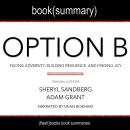 Summary of Option B: Facing Adversity, Building Resilience, and Finding Joy Audiobook