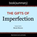 Book Summary of The Gifts of Imperfection by Brené Brown Audiobook