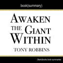 Awaken the Giant Within by Tony Robbins - Book Summary Audiobook