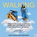 Walking: Walk in Peace and Compassion Audiobook