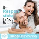 Be Responsible In Your Relationship Audiobook