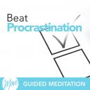 Beat Procrastination Audiobook