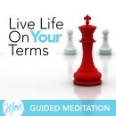 Live Life On Your Terms Audiobook