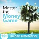 Master the Money Game