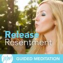 Release Resentment Audiobook