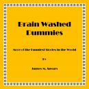 Brainwashed Dummies Audiobook