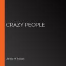 Crazy People Audiobook