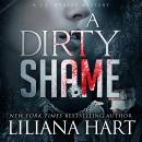 Dirty Shame: A J.J. Graves Mystery, Liliana Hart