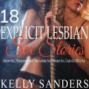 18 Explicit Lesbian Sex Stories: Doctor sex, threesomes, first time lesbian sex, vibrator sex, cucko Audiobook